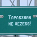 tapaszban ne vezess