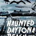 haunted daytona beach